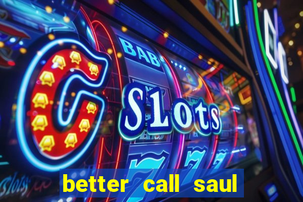 better call saul torrent dublado